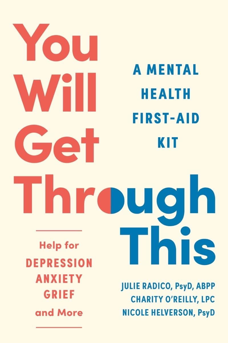 Book Cover of "You Will Get Through This: a Mental Health Guide."